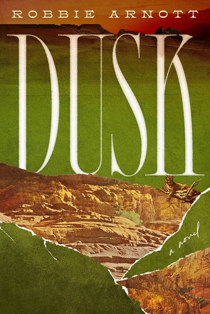 Book Review: Robbie Arnott, ‘Dusk’